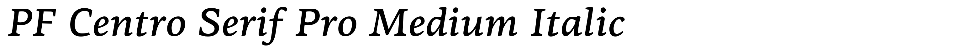 PF Centro Serif Pro Medium Italic